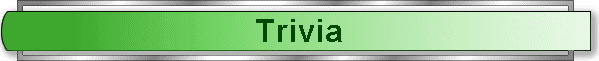 Trivia