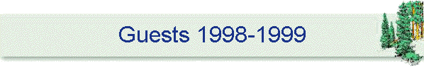 Guests 1998-1999